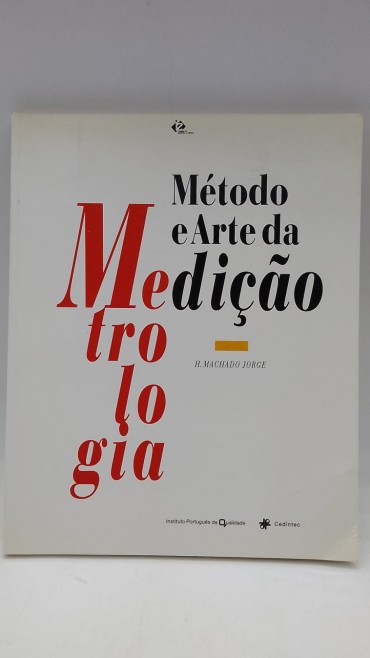 «Método e Arte da medição. Metrologia»