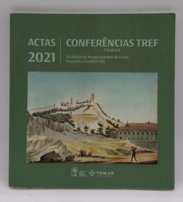 «Da Milícia do Templo à Ordem de Cristo. Evocação a Gualdim Pais»