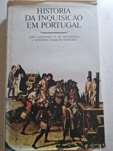 HISTÓRIA DA INQUISIÇÃO EM PORTUGAL 