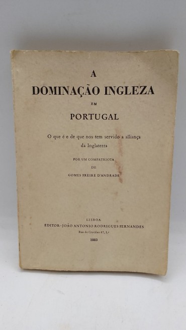 «A dominação Ingleza em Portugal »