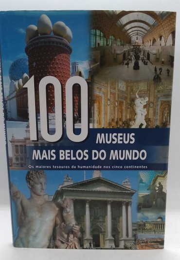 «100 Museus mais belos do Mundo»