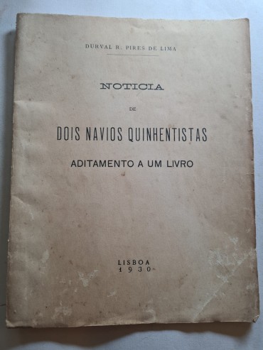 NOTICIA DE DOIS NAVIOS QUINHENTISTAS ADITAMENTO A UM LIVRO 