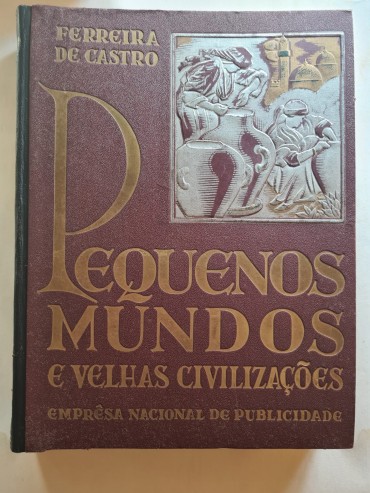 PEQUENOS MUNDOS E VELHAS CIVILIZAÇÕES 