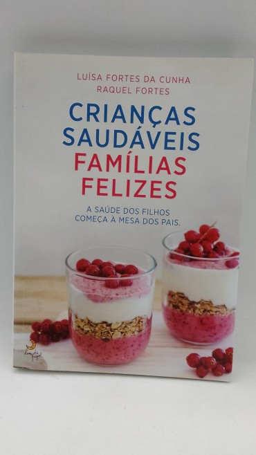 «Crianças saudáveis, famílias felizes»