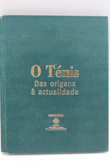 «O Ténis das origens à atualidade»