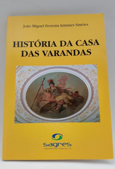 «História da Casa das Varandas»