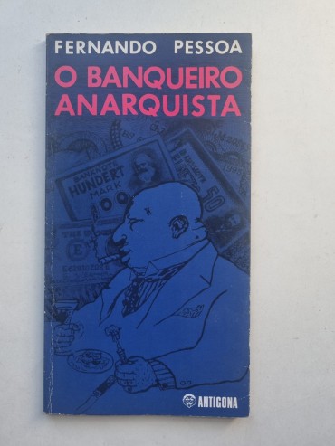 O BANQUEIRO ANARQUISTA