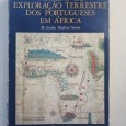 VIAGENS DE EXPLORAÇÃO TERRESTRE DOS PORTUGUESES EM ÁFRICA