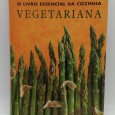 «O Livro essencial da cozinha vegetariana»