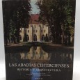«Las Abadias Cistercienses. Historia y Arquitectura»
