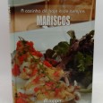 «A cozinha de hoje e sempre. Mariscos»