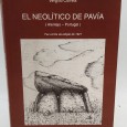 «El neolitico de Pavia (Alentejo-Portugal)»