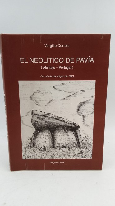 «El neolitico de Pavia (Alentejo-Portugal)»