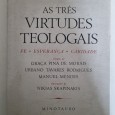 AS TRÊS VIRTUDES TEOLOGAIS