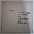 EXPOSIÇÃO DAS ACTIVIDADES CULTURAIS DO MINISTÉRIO DO ULTRAMAR