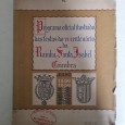 PROGRAMA OFICIAL ILUSTRADO DAS FESTAS DO VI CENTENÁRIO DA RAINHA SANTA ISABEL COIMBRA 1336 - 1936