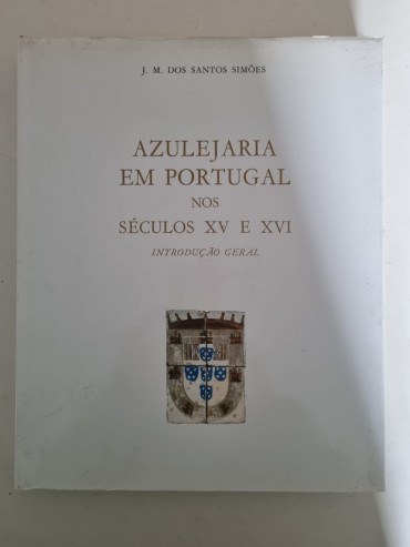 AZULEJARIA EM PORTUGAL NOS SÉCULOS XV E XVI