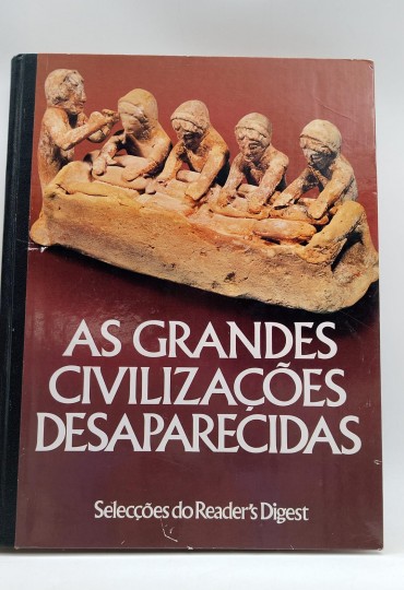 «As grandes civilizações desaparecidas»