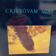 «Cristovam Dias. Os caminhos do olhar»