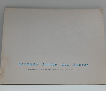 «Bordado Antigo dos Açores»