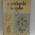 «A Enciclopédia da Agulha. Curso de Corte, curso de bordados»