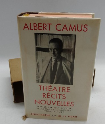 «Albert Camus. Thèatre, Récits, Nouvelles»