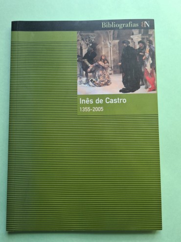 INÊS DE CASTRO 1355-2005