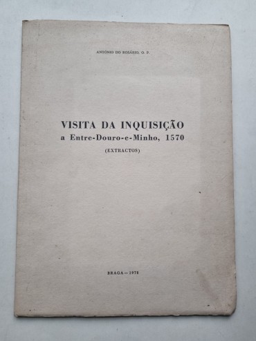  VISITA DA INQUISIÇÃO A ENTRE – DOURO-E – MINHO, 1570