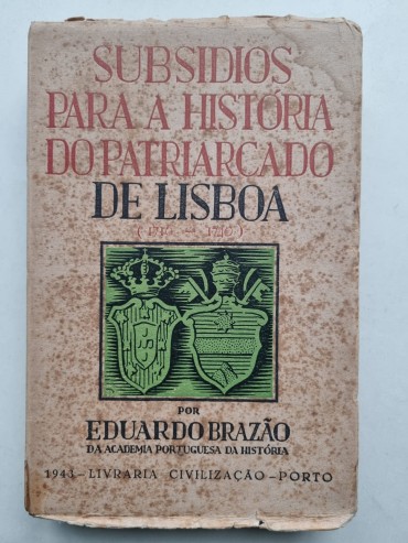 SUBSIDIOS PARA A HISTÓRIA DO PATRIARCADO DE LISBOA