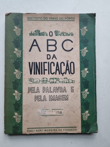 O ABC DA VINIFICAÇÃO PELA PALAVRA E PELA IMAGEM