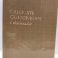 «Calouste Gulbenkian Coleccionador»