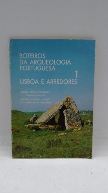 «Roteiros de Arqueologia portuguesa-Lisboa e Arredores»