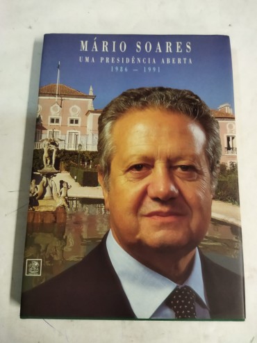 MÁRIO SOARES - UMA PRESIDÊNCIA ABERTA 1986-1991