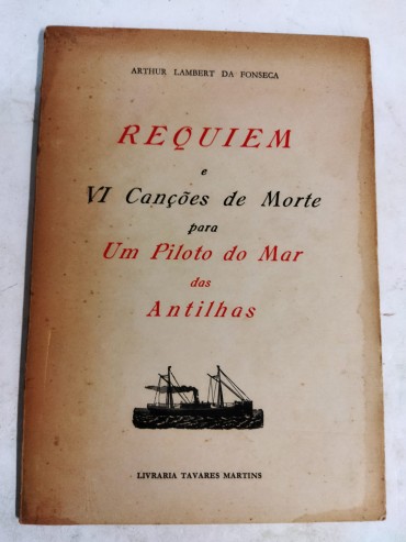 REQUIEM E VI CANÇÕES DE MORTE PARA PILOTO DO MAR DAS ANTILHAS