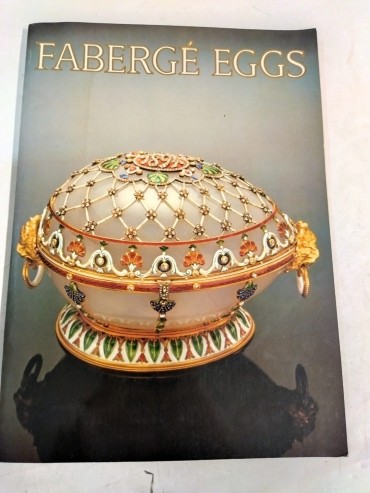 Faberge Eggs - Imperial Russian Fantasies 