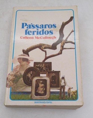 Pássaros Feridos (Colleen McCullough)