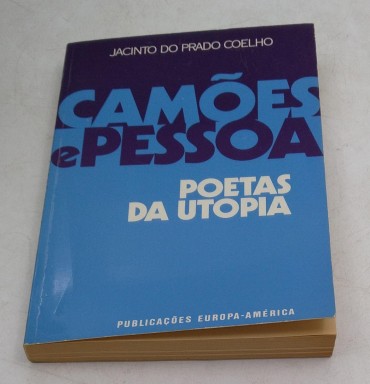 Camões e Pessoa – Poetas da Utopia