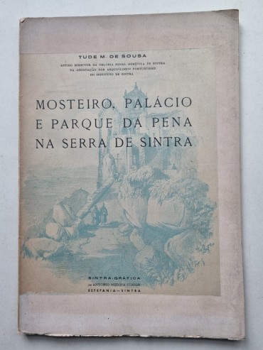 MOSTEIRO, PALÁCIO E PARQUE DA PENA NA SERRA DE SINTRA