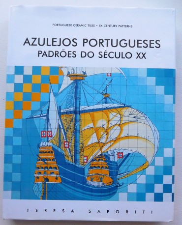 Azulejos portugueses: padrões do século XX = Portuguese ceramic 