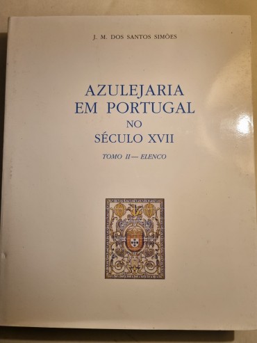 AZULEJARIA EM PORTUGAL NO SÉCULO XVII