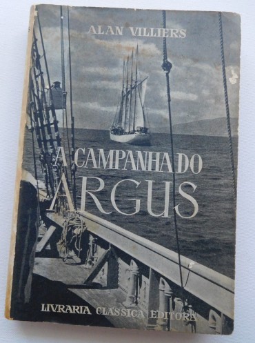 A campanha do Argus : uma viagem aos bancos da Terra Nova e à Gronelândia / Alan Villiers ; trad. José da Natividade Gaspar.