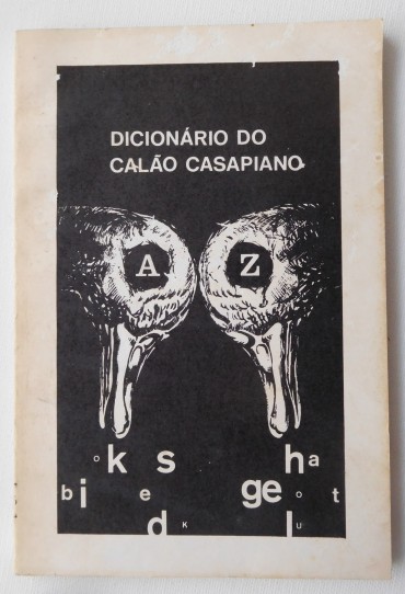 Dicionário do calão casapiano / compil. Eduardo dos Santos, Manuel Passetti, Fernando Cardote.