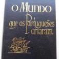 O mundo que os portugueses criaram / visto e descrito por Armando de Aguiar