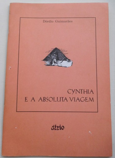 Cynthia e a absoluta viagem / Dórdio Guimarães.