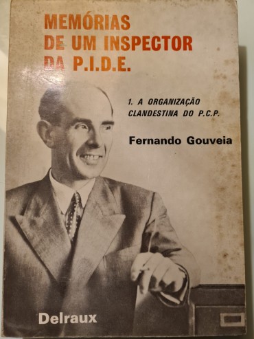 MEMÓRIAS DE UM INSPECTOR DA P.I.D.E.