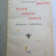 Reunir, assistir, sanear : discursos e entrevistas / Júlio Botelho Moniz.