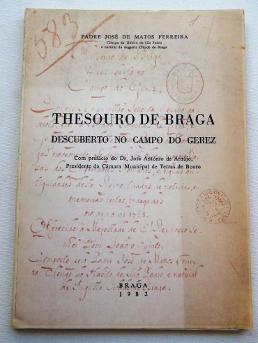 Thesouro de Braga descuberto no campo do Gerez/ José de Matos Ferreira.