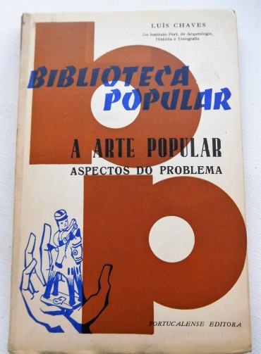 A arte popular: aspectos do problema / Luís Chaves.