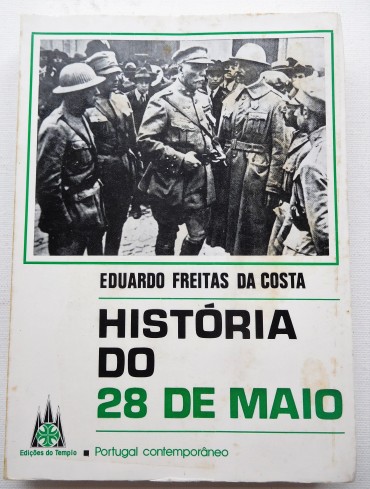 História do 28 de Maio / Eduardo Freitas da Costa