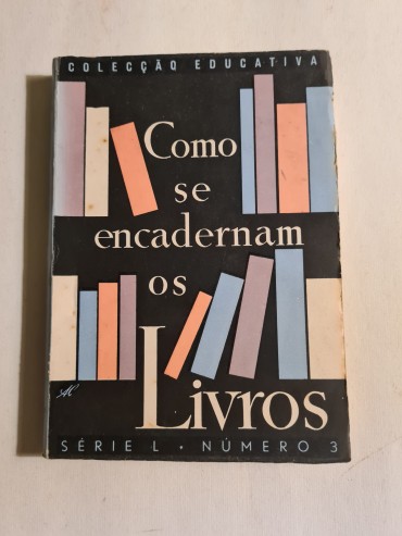 COMO SE ENCADERNAM OS LIVROS 